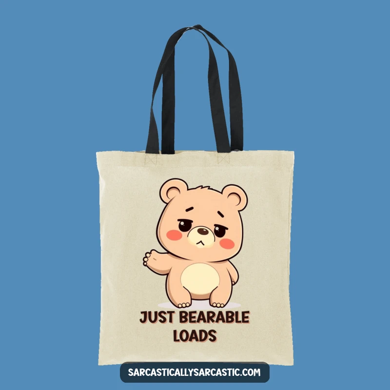 Funny Deadpan Bear Tote Bag: Hilarious Carry-All for Your Whatever
